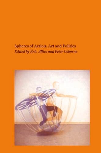 Stock image for Spheres of Action: Art and Politics for sale by Colin Martin Books