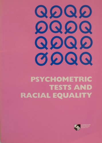 Beispielbild fr PSYCHOMETRIC TESTS AND RACIAL EQUALITY: A GUIDE FOR EMPLOYERS. zum Verkauf von Any Amount of Books