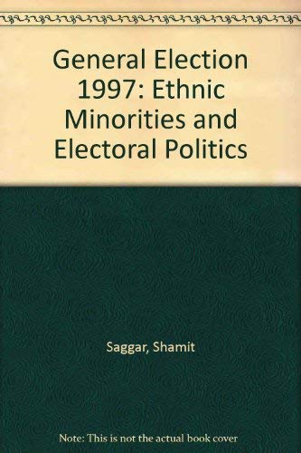 Imagen de archivo de General Election 1997: Ethnic Minorities and Electoral Politics a la venta por Shalimar Books