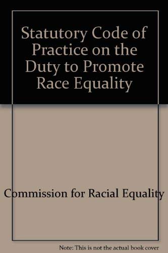Beispielbild fr Code of Practice on the Duty to Promote Race Equality : Statutory zum Verkauf von Better World Books Ltd