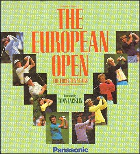 Stock image for European Open Golf Championship: The First Ten Years for sale by Better World Books Ltd