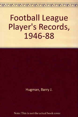 Beispielbild fr Football League Player's Records, 1946-88 zum Verkauf von WorldofBooks