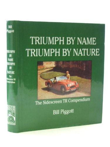 9781854431073: Triumph by Name Triumph by Nature: The Sidescreen TR Compendium