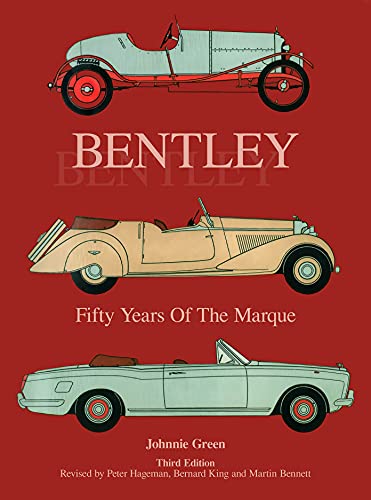 Beispielbild fr Bentley - Fifty Years of the Marque zum Verkauf von Monster Bookshop