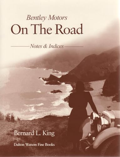 Bentley Motors: On The Road (Volume 2) (9781854431363) by King, Bernard L