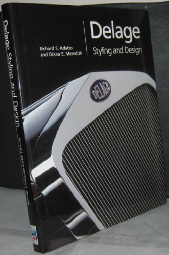 Delage: Styling And Design (9781854432049) by Adatto, Richard; Meredith, Diana E.