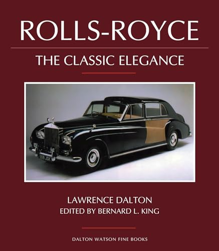 Imagen de archivo de Rolls-Royce: The Classic Elegance (Volume 1) a la venta por Midtown Scholar Bookstore