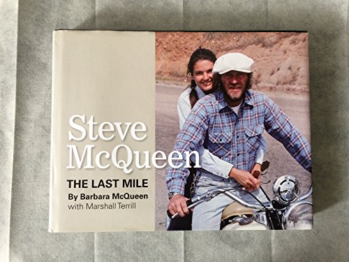 Steve Mcqueen: The Last Mile (9781854432278) by McQueen, Barbara; Terrill, Marshall