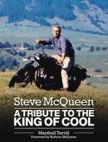 Imagen de archivo de Steve McQueen: A Tribute to the King of Cool a la venta por WorldofBooks