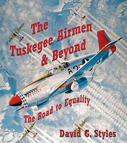 9781854432582: Tuskegee Airmen and Beyond: The Road to Equality