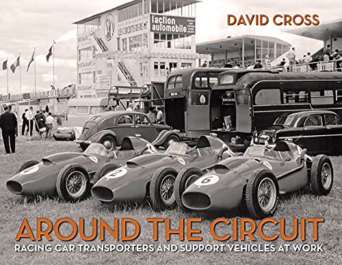 9781854432599: Around the Circuit: Racing Car Transporters and Support Vehicles at Work