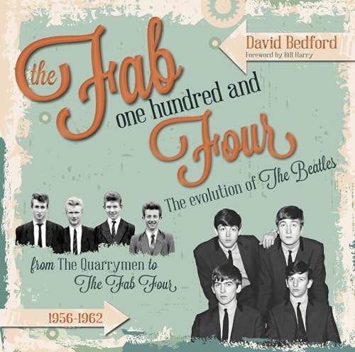 9781854432643: The Fab One Hundred and Four: The Evolution Of The Beatles