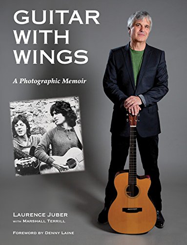 Guitar with Wings: A Photographic Memoir (9781854432667) by Juber, Laurence