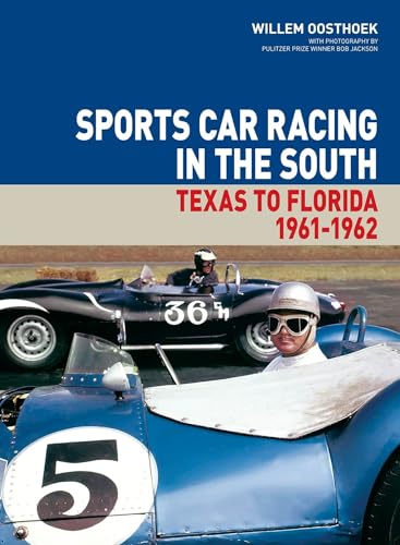 Beispielbild fr Sports Car Racing in the South: Texas to Florida 1961-62 (Volume 1) zum Verkauf von A Squared Books (Don Dewhirst)