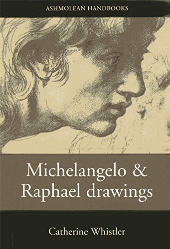 Beispielbild fr Michelangelo and Raphael Drawings (Ashmolean Handbooks) (Ashmolean Handbooks S.) zum Verkauf von WorldofBooks