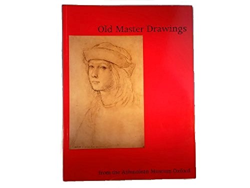 Old Master Drawings from the Ashmolean Museum (9781854440204) by White, Christopher; Whistler, Catherine; Harrison, Colin