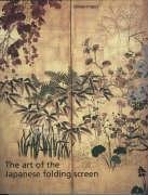 9781854441034: The Art of the Japanese Folding Screen