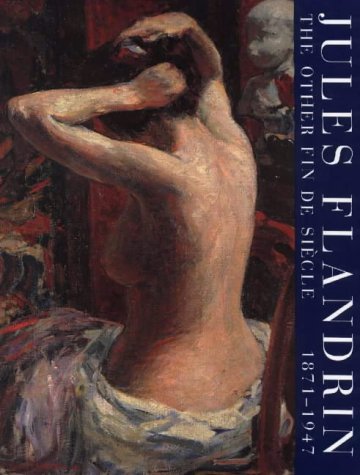 Stock image for Jules Flandrin 1871-1947: The Other Fin De Siecle for sale by HPB-Ruby