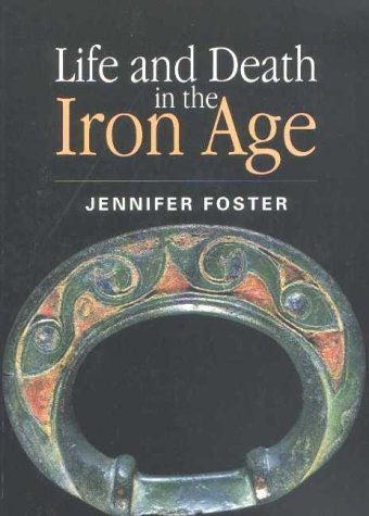 Imagen de archivo de Life and Death in the Iron Age a la venta por Books From California