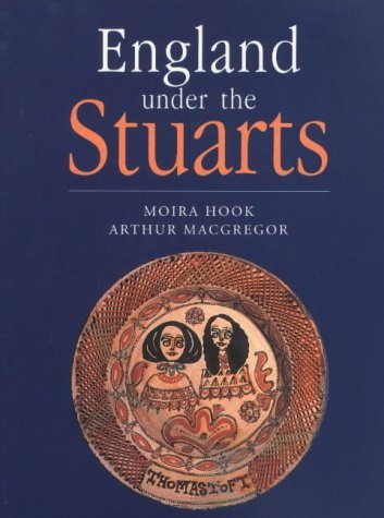 Stock image for England Under the Stuarts: Illustrated from the Collections in the Ashmolean Museum (Ashmolean Museum publications) for sale by Pearlydewdrops