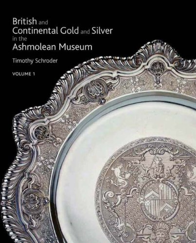 9781854442208: British and Continental Gold and Silver in the Ashmolean Museum