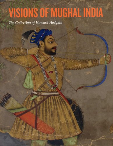 Stock image for Visions of Mughal India: The Collection of Howard Hodgkin for sale by The Calico Cat Bookshop