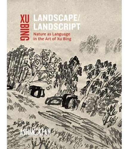 Beispielbild fr Landscape Landscript: Nature as Language in the Art of Xu Bing zum Verkauf von WorldofBooks