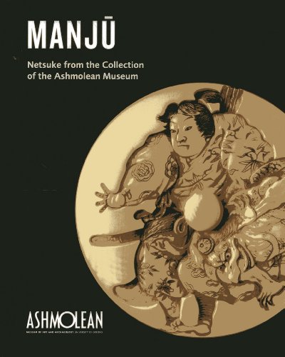 Beispielbild fr Manju: Netsuke from the Collection of the Ashmolean Museum zum Verkauf von WorldofBooks