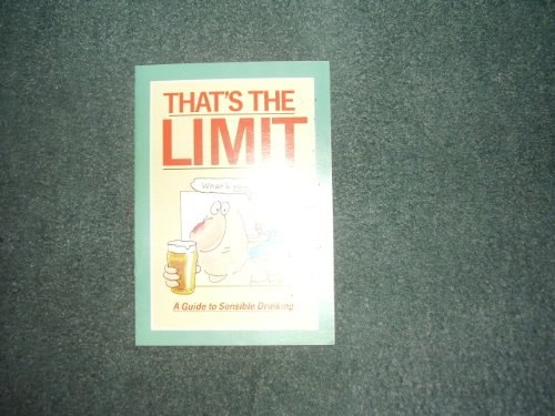 9781854480224: That's the Limit: Guide to Sensible Drinking