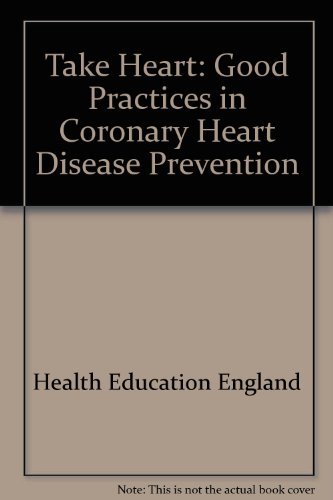 9781854481184: Take Heart: Good Practices in Coronary Heart Disease Prevention