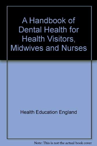9781854481931: A Handbook of Dental Health for Health Visitors, Midwives and Nurses