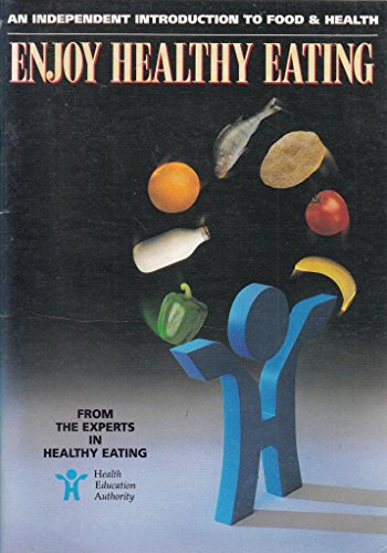 Stock image for Enjoy Healthy Eating for sale by J J Basset Books, bassettbooks, bookfarm.co.uk