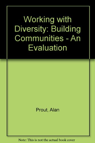 Stock image for Working with Diversity: Building Communities - An Evaluation for sale by Zubal-Books, Since 1961