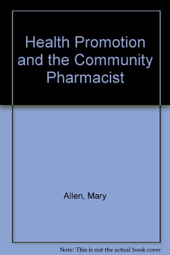 Imagen de archivo de Health Promotion and the Community Pharmacist a la venta por Goldstone Books