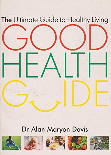 The Good Health Guide (9781854489876) by Davis, Alan Maryon