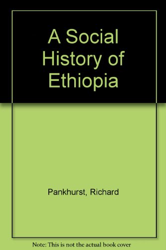 Beispielbild fr A Social History of Ethiopia: The Northern and Central Highlands from Early Medieval Times to the Rise of Emperor Tewodros II zum Verkauf von Pistil Books Online, IOBA