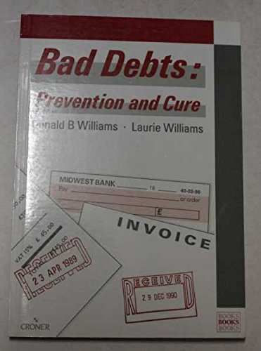 Imagen de archivo de Bad Debts: Prevention and Cure a la venta por Goldstone Books