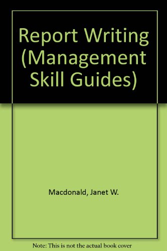 Beispielbild fr Report Writing (Management Skill Guides) zum Verkauf von Reuseabook