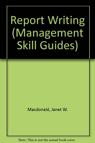 Stock image for Report Writing (Management Skill Guides) for sale by Reuseabook