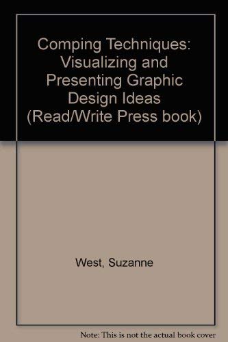 9781854541000: Comping Techniques: Visualizing and Presenting Graphic Design Ideas (Read/Write Press book): 0000