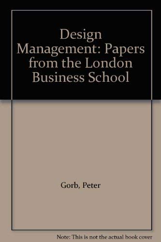Stock image for Design Management: Papers from the London Business School for sale by WorldofBooks