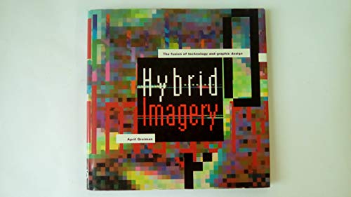 Hybrid Imagery (9781854543547) by April Greiman