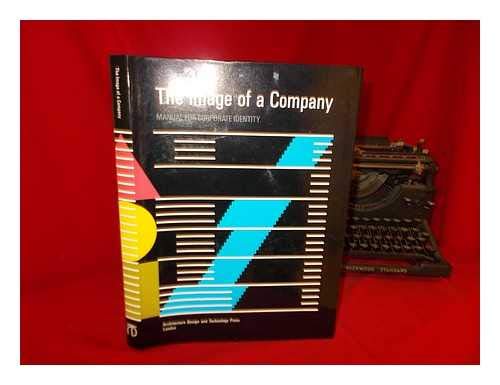 9781854544049: The Image of a Company: Manual for Corporate Identity