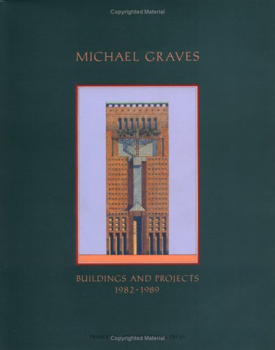 9781854545541: Michael Graves 1982-89: Buildings and Projects (Michael Graves: Buildings and Projects)