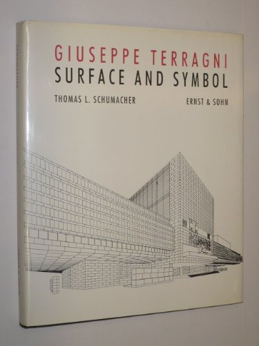 9781854548023: Surface and Symbol: Giuseppe Terragni and the Architecture of Italian Rationalism