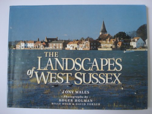 Stock image for The Landscape of West Sussex for sale by Half Price Books Inc.