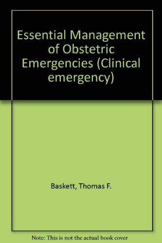 Stock image for Essential Management of Obstetric Emergencies for sale by David's Books