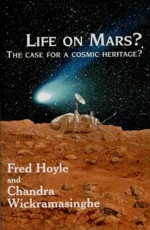 Beispielbild fr Life on Mars?: Case for a Cosmic Heritage (Controversy Series): And in the Cosmos zum Verkauf von WorldofBooks