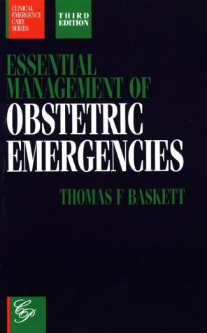 9781854570420: Essential Management of Obstetric Emergencies (Clinical Emergency Care S.)
