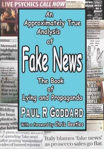 Imagen de archivo de An Approximately True Analysis of Fake News a la venta por Blackwell's